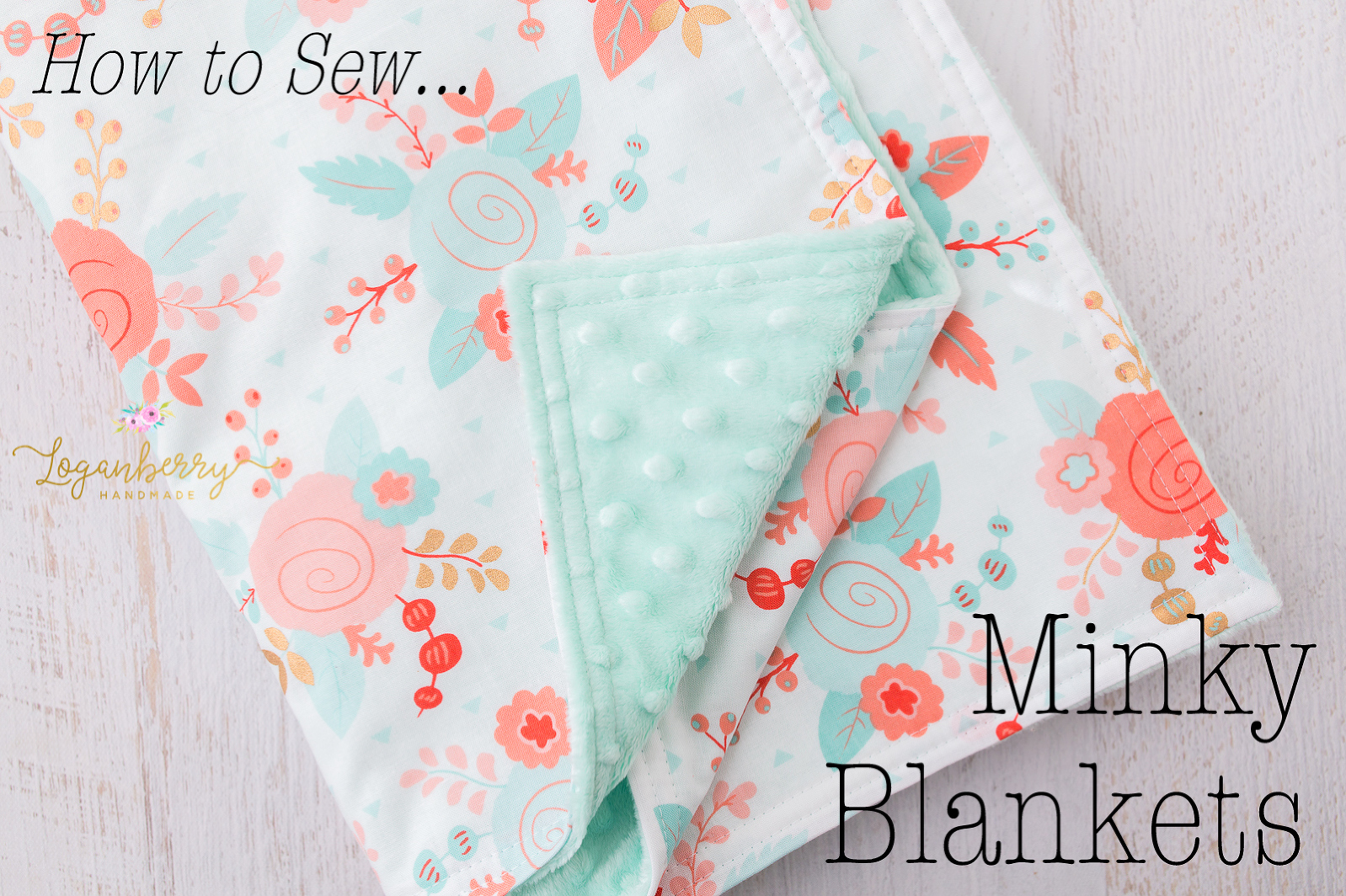 How to Sew Blanket Tutorial Minky Baby Blanket Sewing Pattern Baby Blanket Pattern