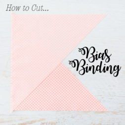 How to Cut Bias Binding + Sewing Tutorial