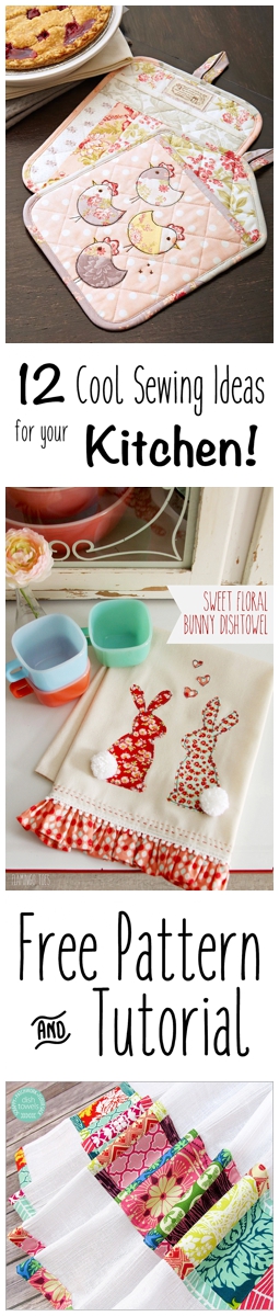 12 Cool Sewing Ideas for your Home and Kitchen! + Free Patterns + Tutorials
